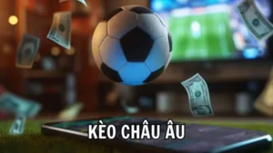 Kèo Châu Âu