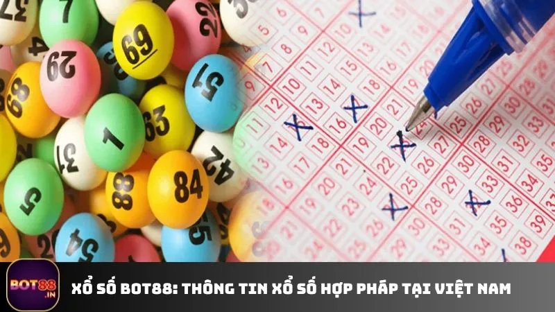 Thông tin về Xổ Số BOT88