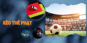 Kèo thẻ tại BOT88: Bí kíp soi kèo chuẩn xác, thắng lớn